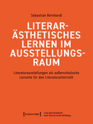 cover image of Literarästhetisches Lernen im Ausstellungsraum